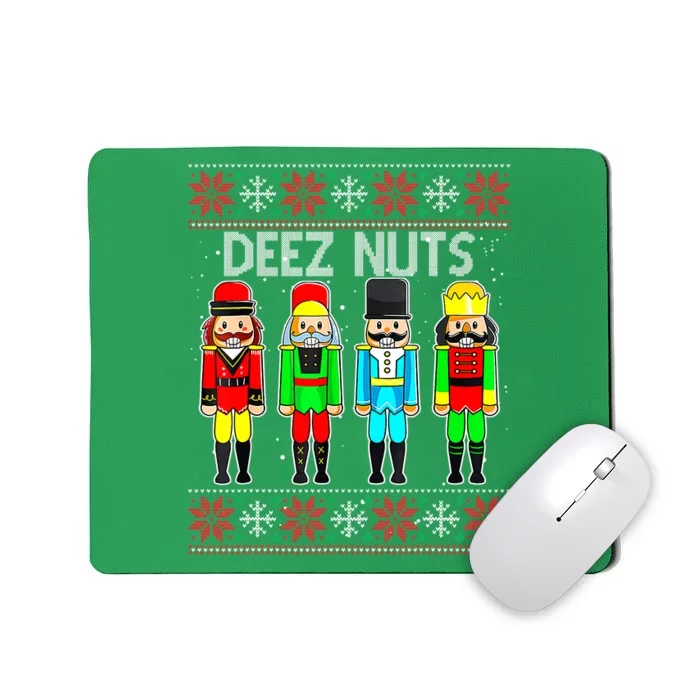 Deez Nuts Ugly Christmas Sweater Funny Nutcracker Xmas Gifts Mousepad