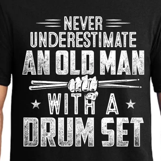 Drummer Never Underestimate An Old Man With A Drum Set Funny Pajama Set