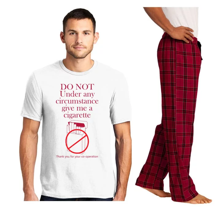 Do Not Under Any Circumstance Give Me A Cigarette Pajama Set