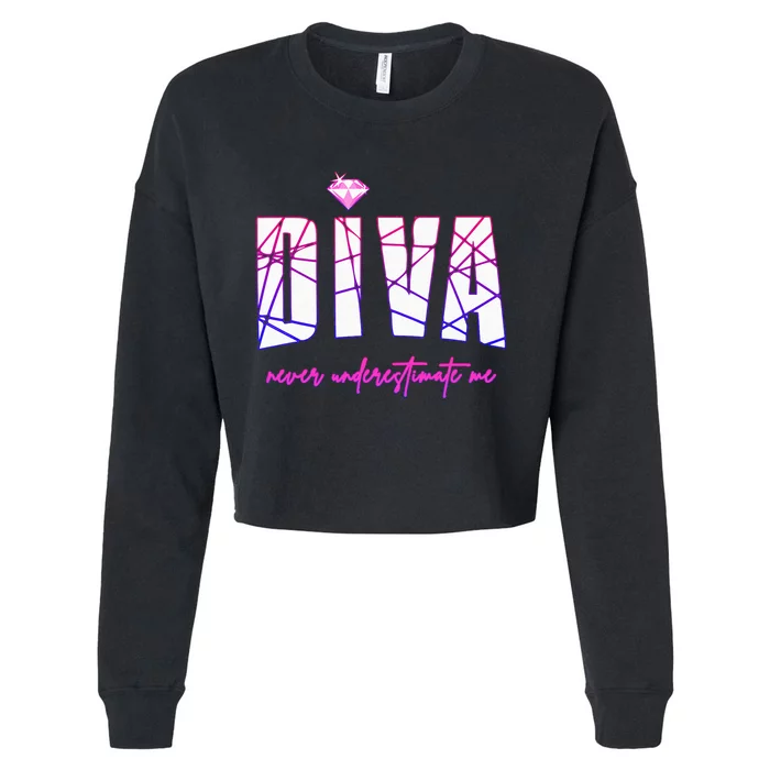 Diva Never Underestimate Me For Women Party Diva Cropped Pullover Crew