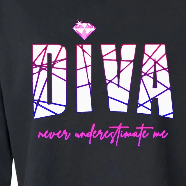 Diva Never Underestimate Me Party Diva Cropped Pullover Crew