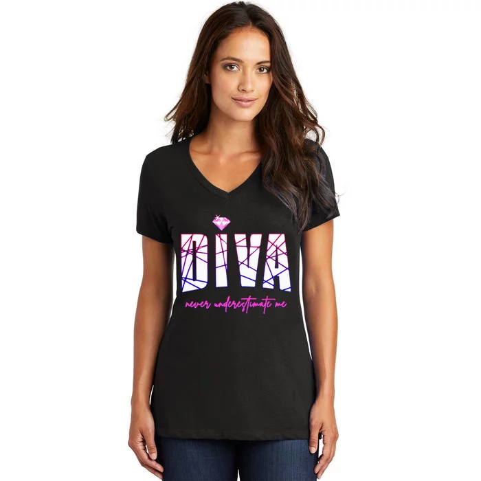 Diva Never Underestimate Me Party Diva Women's V-Neck T-Shirt