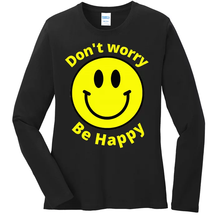 Do Not Worry Be Happy! Sunshine Cute Happiness Face Ladies Long Sleeve Shirt