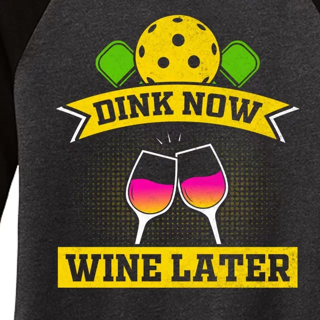 Dink Now Wine Later Funny Pickleball Women's Tri-Blend 3/4-Sleeve Raglan Shirt