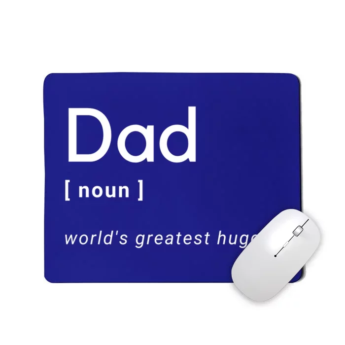 Dad [Noun] Worlds Greatest Hugger Gift Mousepad