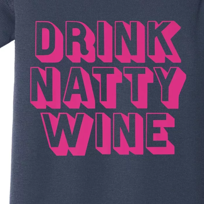 Drink Natty Wine Baby Bodysuit