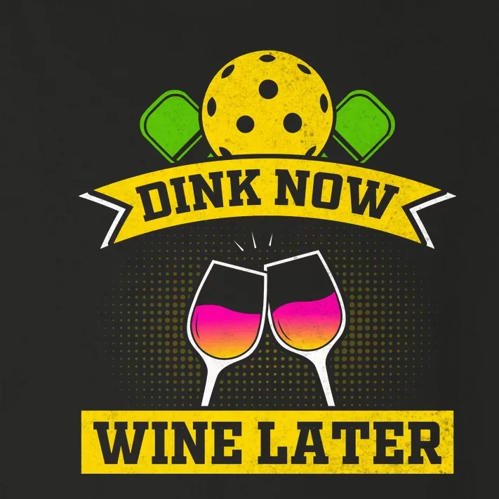 Dink Now Wine Later Pickleball Funny Gift For Pickleball Fan Toddler Long Sleeve Shirt