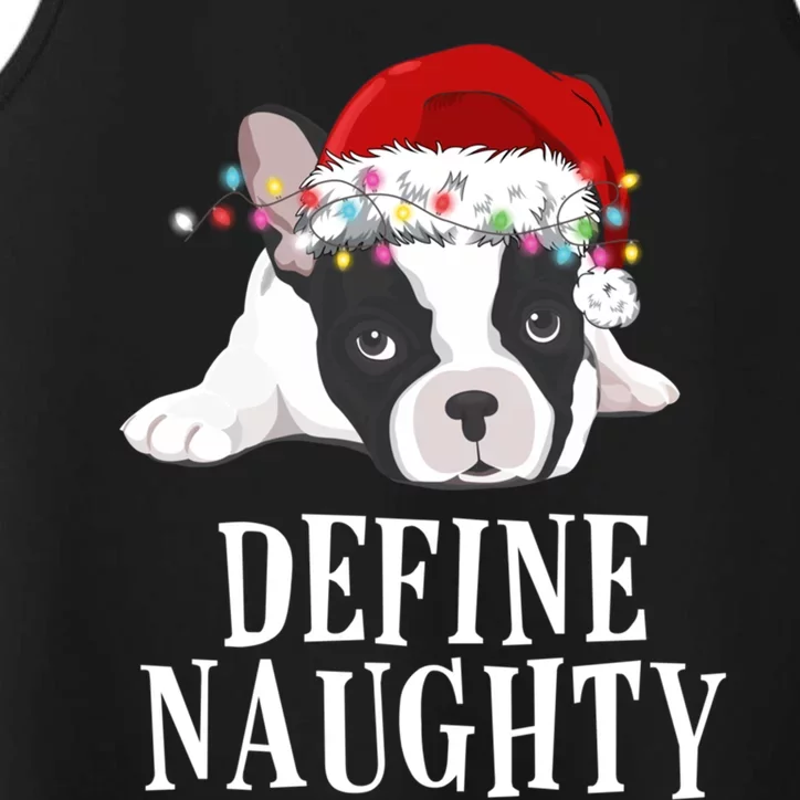 Define Naughty Xmas Idea French Bulldog Lovers Xmas Lights Cool Gift Performance Tank