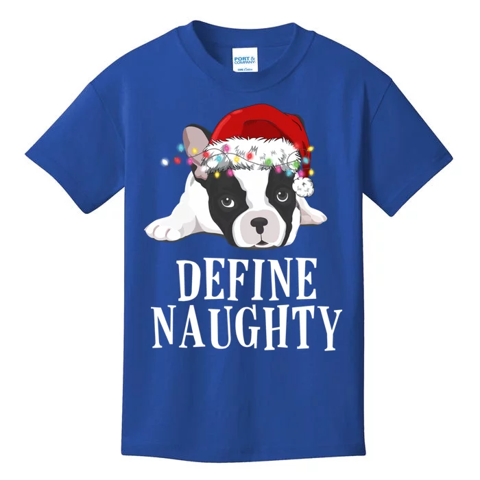 Define Naughty Xmas Idea French Bulldog Lovers Xmas Lights Cool Gift Kids T-Shirt