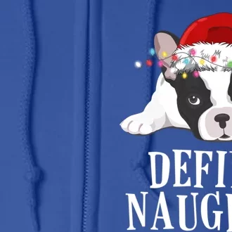 Define Naughty Xmas Idea French Bulldog Lovers Xmas Lights Cool Gift Full Zip Hoodie