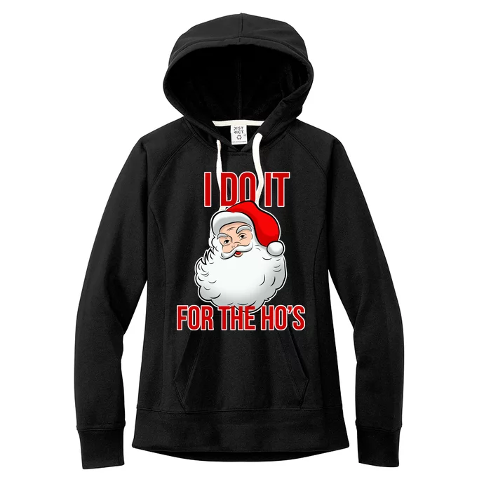 Do It For the Ho's X-mas Santa Women's Fleece Hoodie