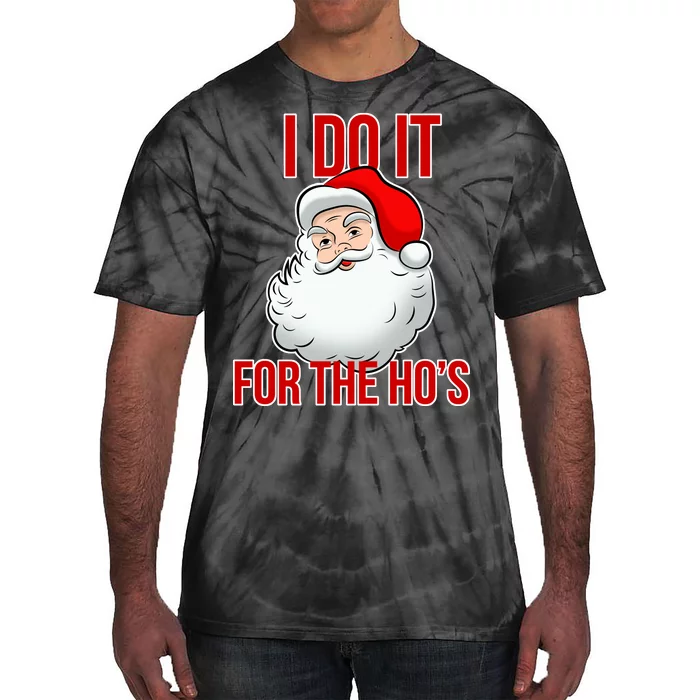 Do It For the Ho's X-mas Santa Tie-Dye T-Shirt