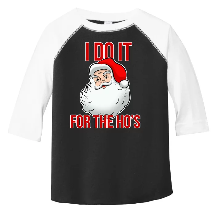 Do It For the Ho's X-mas Santa Toddler Fine Jersey T-Shirt