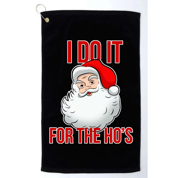 Do It For the Ho's X-mas Santa Platinum Collection Golf Towel