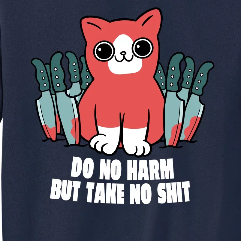 Do Know Harm Take No Sh*t Funny Cat Knifes Tall Sweatshirt