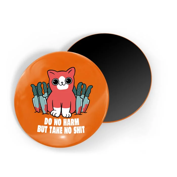 Do Know Harm Take No Sh*t Funny Cat Knifes Magnet