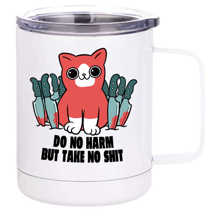 Do Know Harm Take No Sh*t Funny Cat Knifes Front & Back 12oz Stainless Steel Tumbler Cup