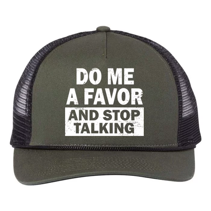 Do Me A Favor And Stop Talking Retro Rope Trucker Hat Cap