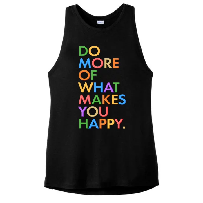 Do More of What Makes You Happy Ladies Tri-Blend Wicking Tank