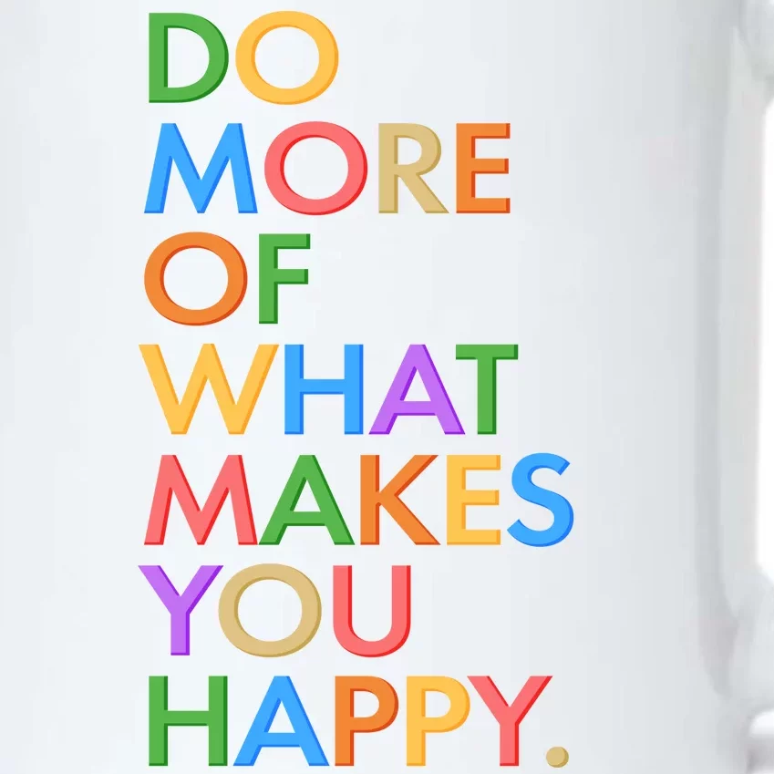 Do More Of What Makes You Happy Black Color Changing Mug