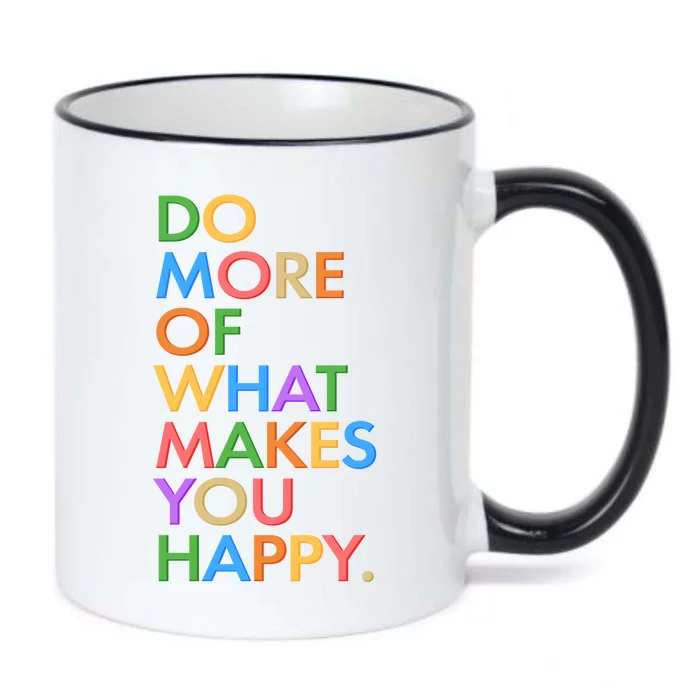 Do More Of What Makes You Happy Black Color Changing Mug