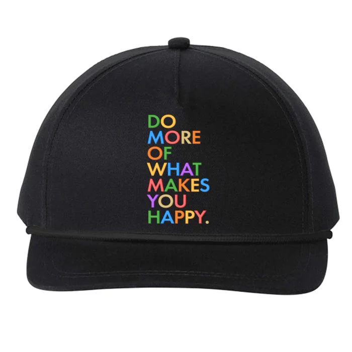 Do More Of What Makes You Happy Snapback Five-Panel Rope Hat