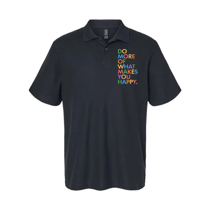 Do More of What Makes You Happy Softstyle Adult Sport Polo