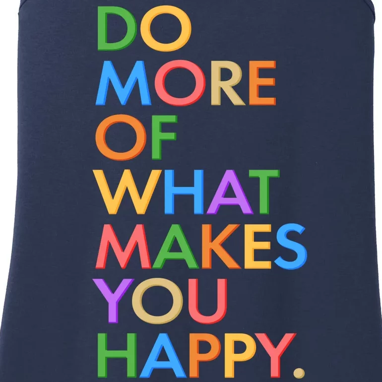 Do More Of What Makes You Happy Ladies Essential Tank