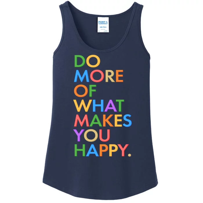 Do More Of What Makes You Happy Ladies Essential Tank