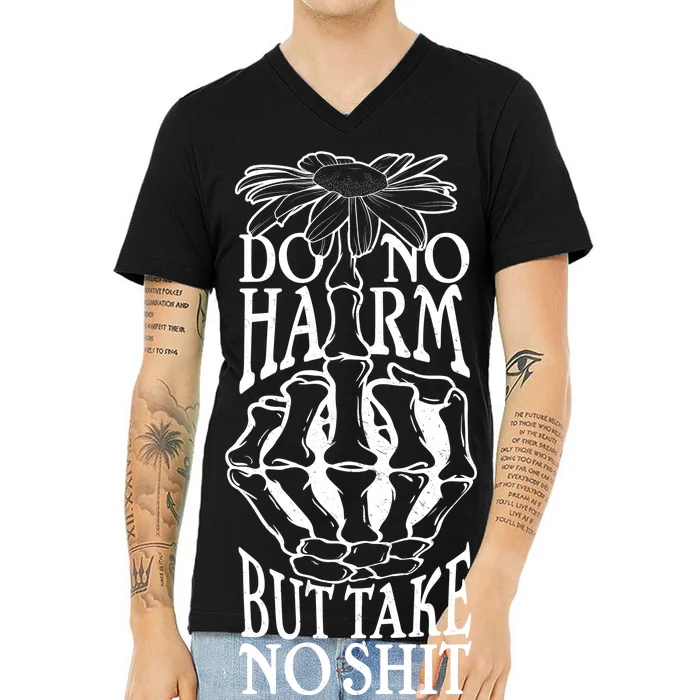 Do No Harm But Take No Shit V-Neck T-Shirt