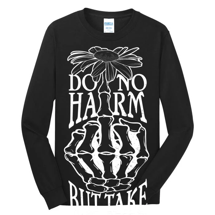 Do No Harm But Take No Shit Tall Long Sleeve T-Shirt