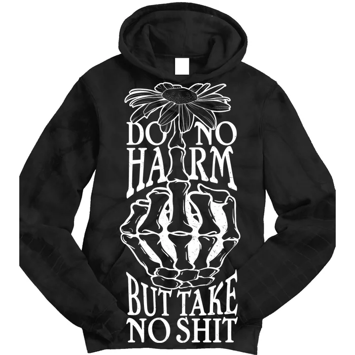 Do No Harm But Take No Shit Tie Dye Hoodie