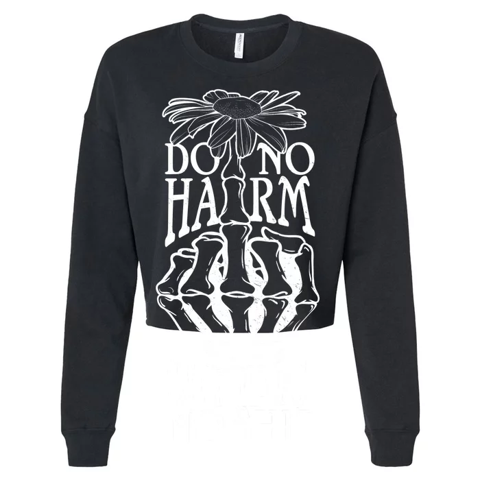 Do No Harm But Take No Shit Cropped Pullover Crew