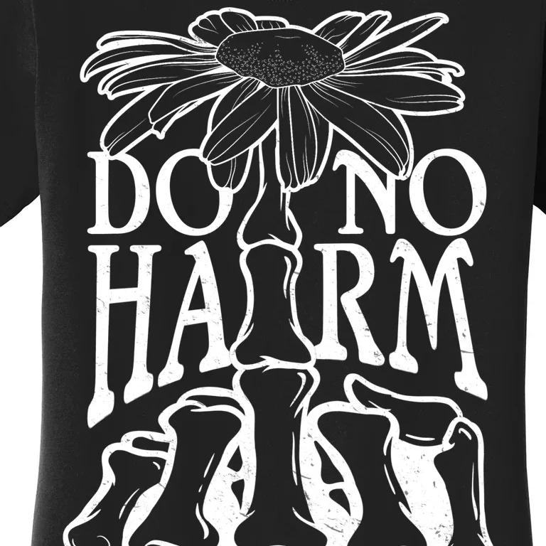 Do No Harm But Take No Shit Women's T-Shirt