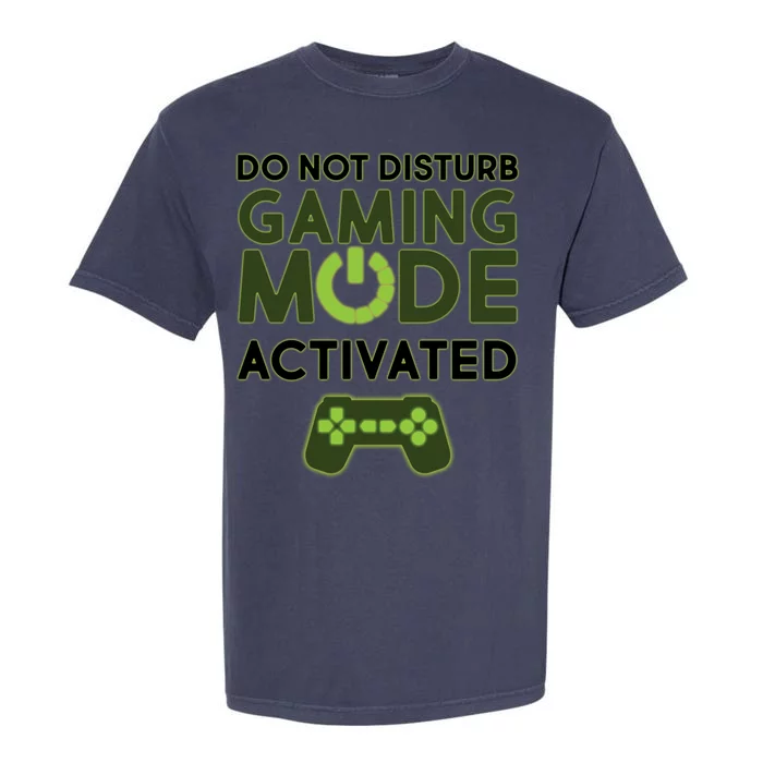 Do Not Disturb Gaming Mode Activated Garment-Dyed Heavyweight T-Shirt