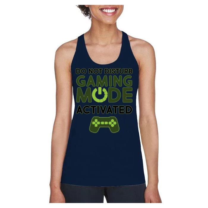 Do Not Disturb Gaming Mode Activated Women's Racerback Tank