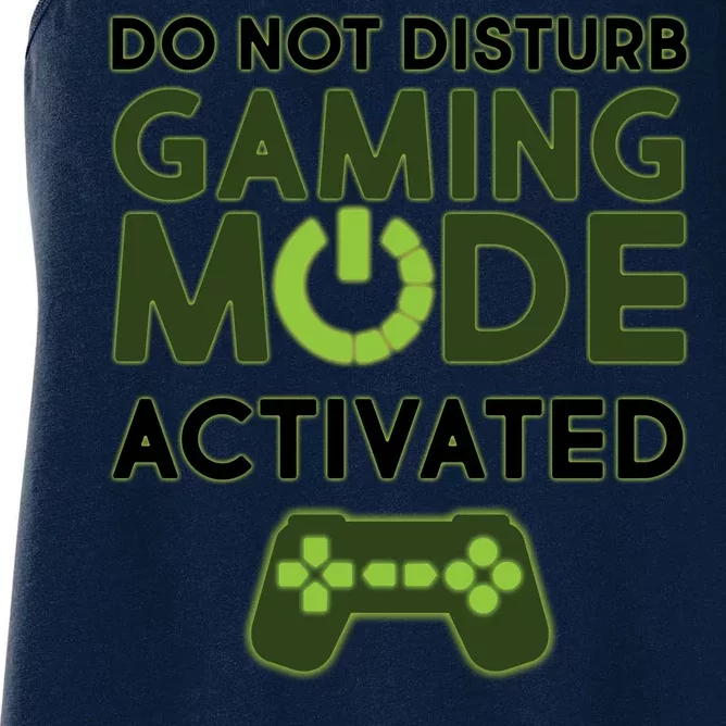 Do Not Disturb Gaming Mode Activated Women's Racerback Tank