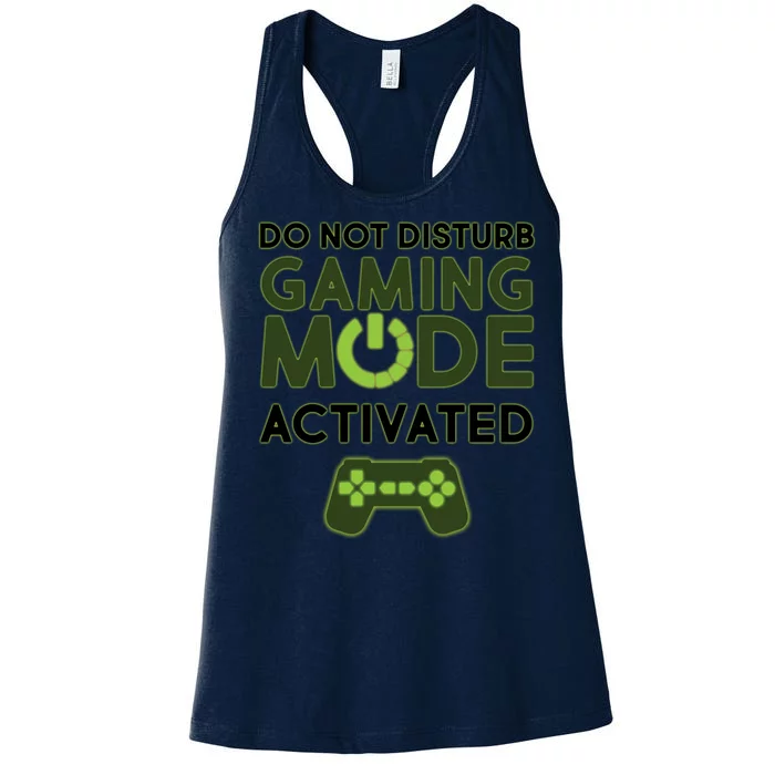 Do Not Disturb Gaming Mode Activated Women's Racerback Tank