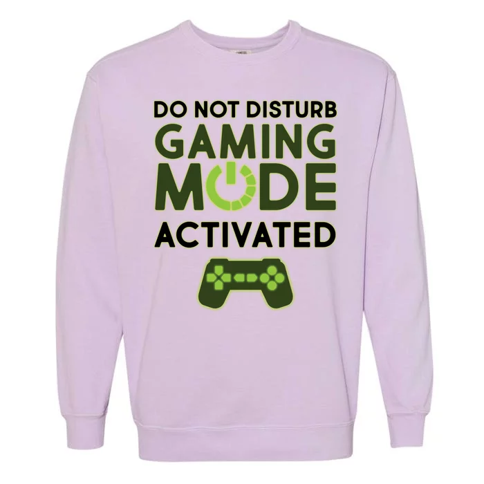 Do Not Disturb Gaming Mode Activated Garment-Dyed Sweatshirt