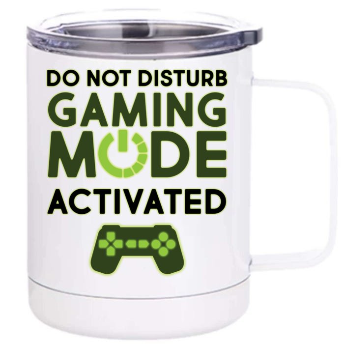 Do Not Disturb Gaming Mode Activated Front & Back 12oz Stainless Steel Tumbler Cup