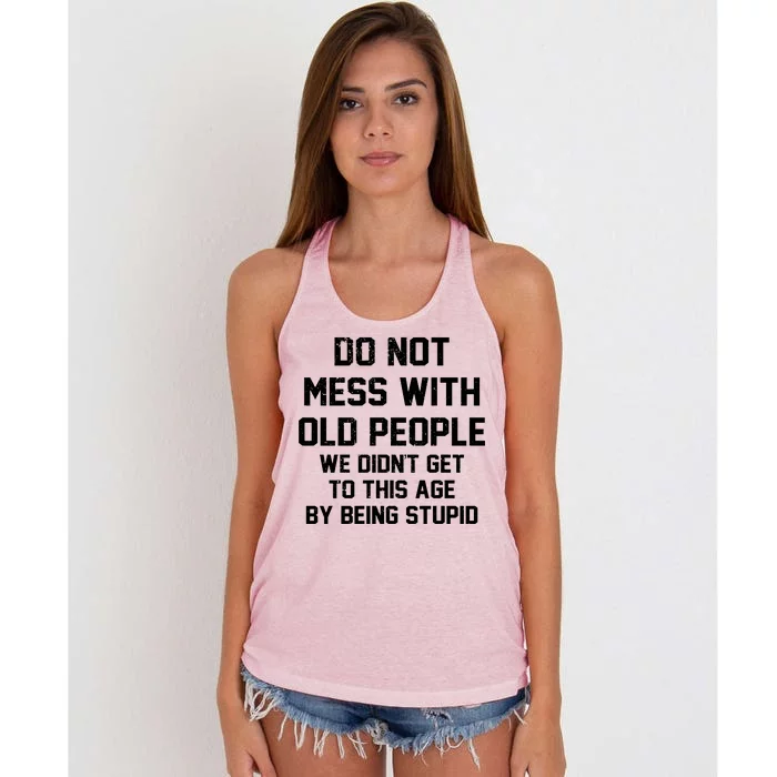 Do Not Mess With Old People Funny Women's Knotted Racerback Tank