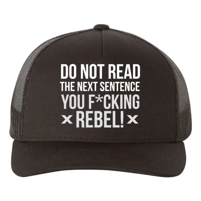 Do Not Read Funny Rebel Yupoong Adult 5-Panel Trucker Hat