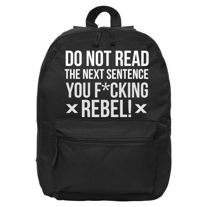 Do Not Read Funny Rebel 16 in Basic Backpack