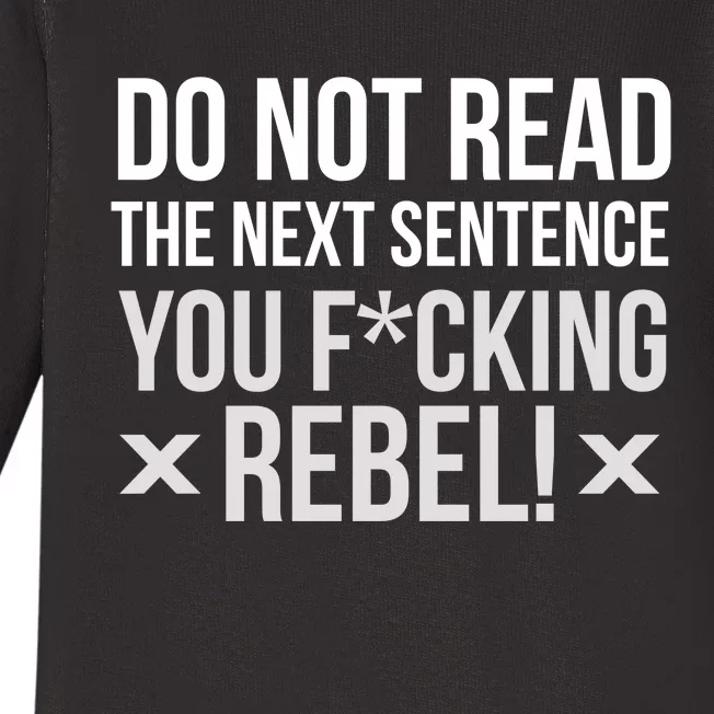 Do Not Read Funny Rebel Baby Long Sleeve Bodysuit