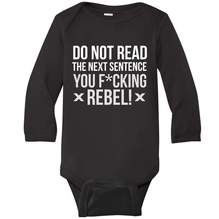 Do Not Read Funny Rebel Baby Long Sleeve Bodysuit