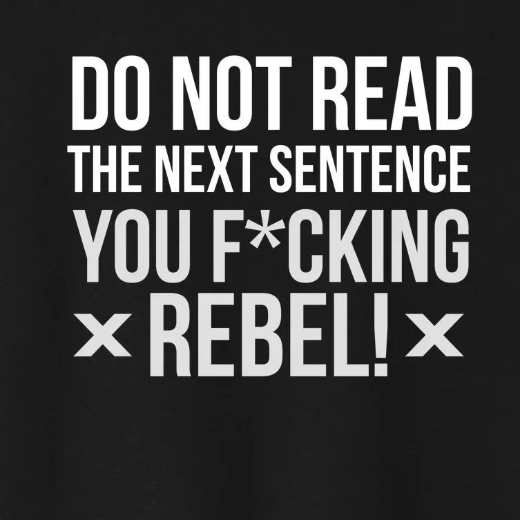 Do Not Read Funny Rebel Women's Crop Top Tee