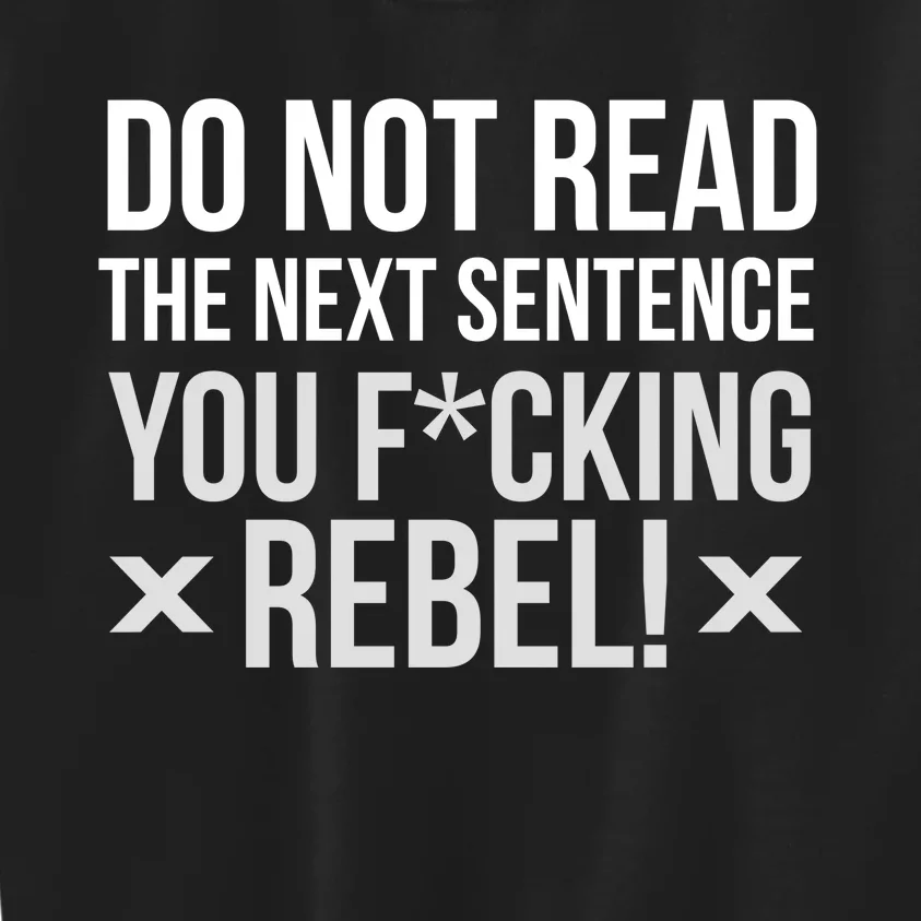 Do Not Read Funny Rebel Kids Sweatshirt