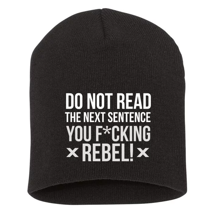 Do Not Read Funny Rebel Short Acrylic Beanie