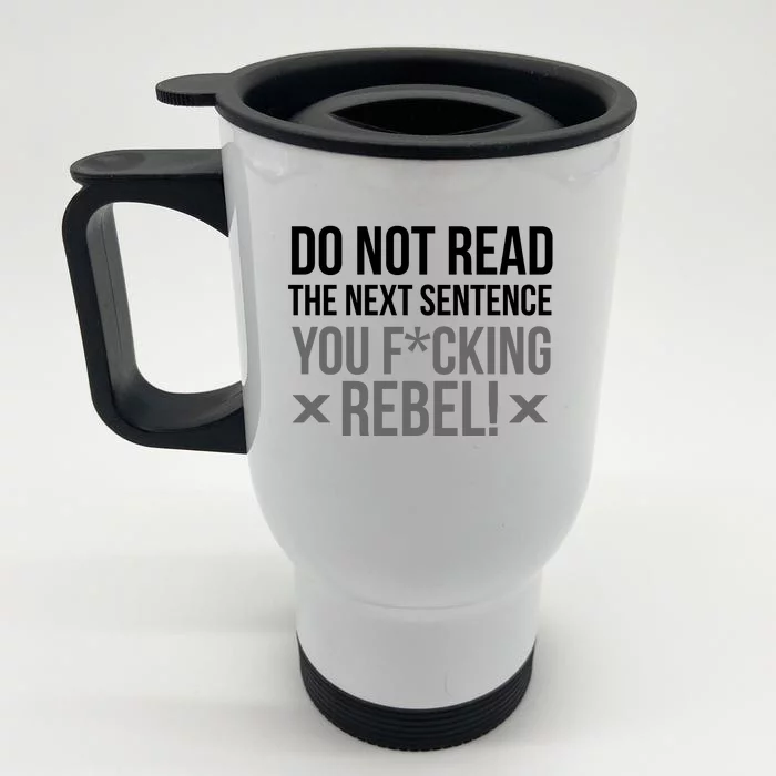 Do Not Read Funny Rebel Front & Back Stainless Steel Travel Mug