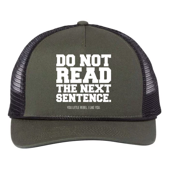 Do Not Read The Next Sentence. You Little Rebel. I Like You. Retro Rope Trucker Hat Cap